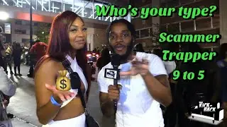 Who's Your Type? Scammer, Trapper or a 9 to 5? | The Kickback