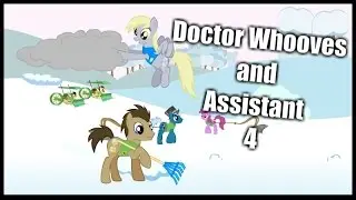 Doctor Whooves and Assistant 4 animated (pt.1)