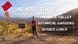 AGADIR PARADISE VALLEY & HOW to make ARGAN OIL.  MOROCCO