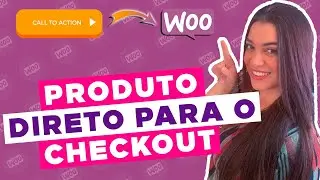 Como mandar um PRODUTO DIRETO pro Checkout do Woocommerce (Redirecionar)