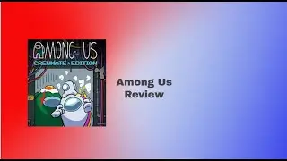 Among Us crewmate edition review