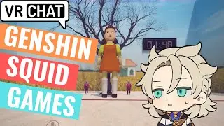 Squid Games - Genshin VRChat #SquidGames