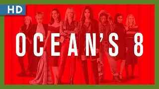 Ocean's 8 (2018) Trailer