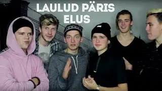 LAULUD PÄRIS ELUS