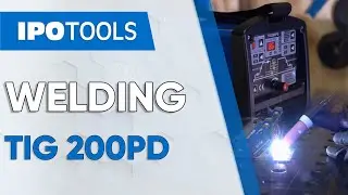 👨‍🏭 IPOTOOLS TIG 200PD  |  WELDING