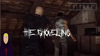 Hitman: World Of Assassination Ep. 4 | The Shoveling