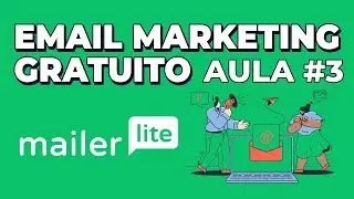 MailerLite Email Marketing Tutorial: Gestão de Listas e Contatos - Aula3