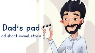 AD short vowel story. Short A story CVC words. "Dad's pad"