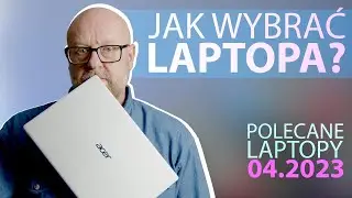 Jaki laptop do gier?  /  Polecane laptopy maj 2023