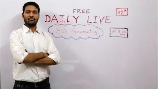 #3. 3D GEOMETRY || CLASS 12TH || DAILY LIVE || DIRECTION RATIOS || RAJEEV SIR MATHS AASAAN HAI ||
