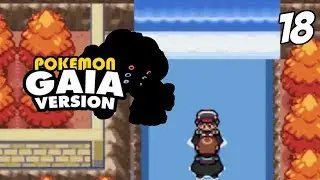 Pokemon Gaia Version 3.1 Let's Play PART 18 - Victory Road!