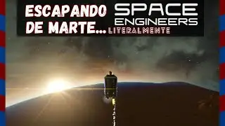 Escapando de Marte literalmente - O FINAL - SPACE ENGINEERS