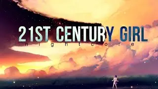 BTS  - 21st Century Girl (Nightcore)