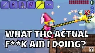 WTF Am I Doing? (Terraria Phone Edition)