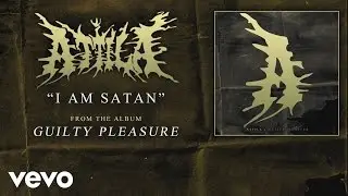 Attila - I Am Satan (audio)