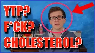 Scott the Woz in: YTP? F*ck? Cholesterol? (Collab Entry)