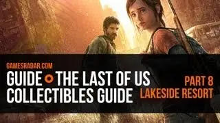 The Last of Us Collectibles Guide & Walkthrough Part 8 - Lakeside Resort