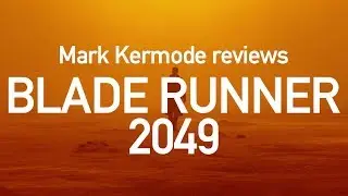 Blade Runner 2049 reviewed by Mark Kermode