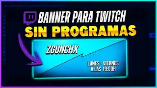 🟣COMO HACER UN BANNER PARA TWITCH SIN PROGRAMAS | GRATIS 2024🟣