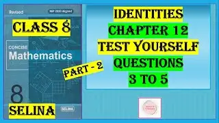 IDENTITIES,  TEST YOURSELF QUESTIONS 3 TO 5