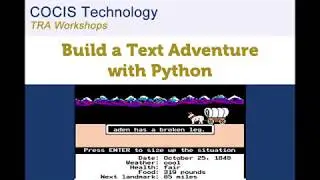 Build a Text Adventure with Python | Fall 2018
