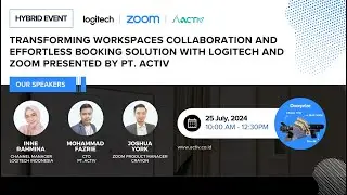 [LIVE] Transforming Workspaces Collaboration and Effortless Booking Solution with Logitech and Zoom