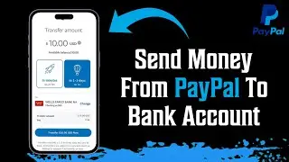 How To Send Money From PayPal To Bank Account