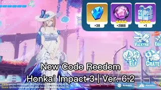 New Code Reedem Honkai Impact 3 Ver. 6.2 | 30 Crystal