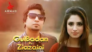 Pashto New Songs | Gul Badan | Ziazaini Official | Urdu Song | Music Video Song | 2023