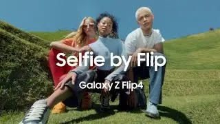 Galaxy Z Flip4: Wefies by Flip | Samsung
