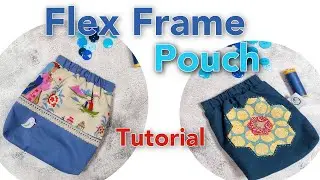 Flex Frame Pouch Tutorial