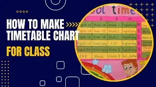 How to make timetable chart / school craft