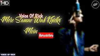 Mere Samne Wali Khidki Mein | Padosan | Cover | Voice Of Rick