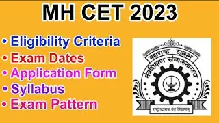 MH CET 2023 - Eligibility Criteria, Exam Date, Application form, Syllabus, Exam Pattern, Counseling