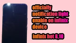 How to enable notification light officially on infinix hot 8,10 and infinix device|infinix new featu