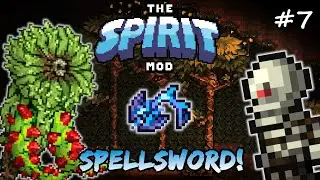 Vinewrath Bane & Snaptrapper! Terraria Spirit Mod Let's Play Episode 7 - Melee & Mage Playthrough!