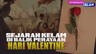 Sejarah Kelam Perayaan Hari Valentine - 1001 Ensiklopedia Islam
