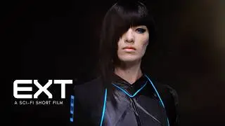EXT | A Science Fiction Short Film | Starring Cara Gee, Sarah Boyle