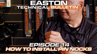 How To Install Pin Nocks // Easton - Technical Bulletin (Episode 14)