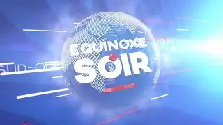 ÉQUINOXE SOIR DU JEUDI 12 SEPTEMBRE 2024 - ÉQUINOXE TV