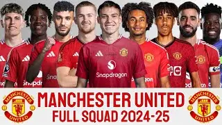 MANCHESTER UNITED FULL SQUAD 2024-25 SEASON WITH MANUEL UGARTE | MANCHESTER UNITED 2024-2025 | EPL