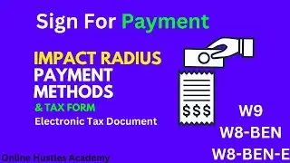 How To fill and Sign Electronic Tax Document On Impact Radius (W9, W8-BEN and W8-BEN-E)
