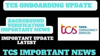 Tcs mail onboarding news |Tcs background verification mail Ninja and digital news |Tcs breaking news