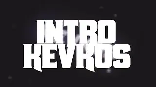 Intro KevKos ~BY:me
