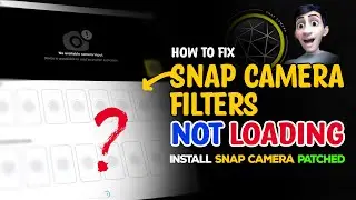 How To Fix Snap Camera Filters Not Working? | Snap Camera Filters Not Loading [ Hindi / Urdu ]