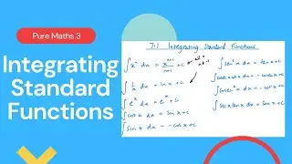 Integrating Standard Functions (Edexcel IAL P3 7.1)