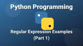 Regular Expression Examples Part 1 | Python 3 Programming