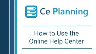 Ce Planning: How to Use the Online Help Center