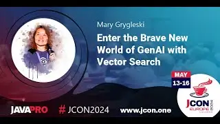 Enter the Brave New World of GenAI with Vector Search | Mary Grygleski (EN)