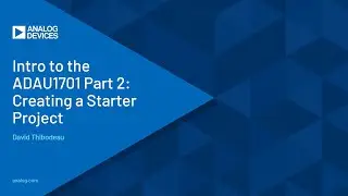 Creating a Starter Project for the ADAU1701